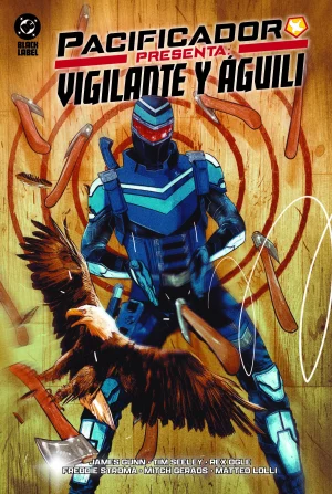 Cómic Pacificador presenta Vigilante y Águili